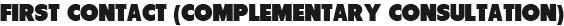 ファーストコンタクト(無料相談)